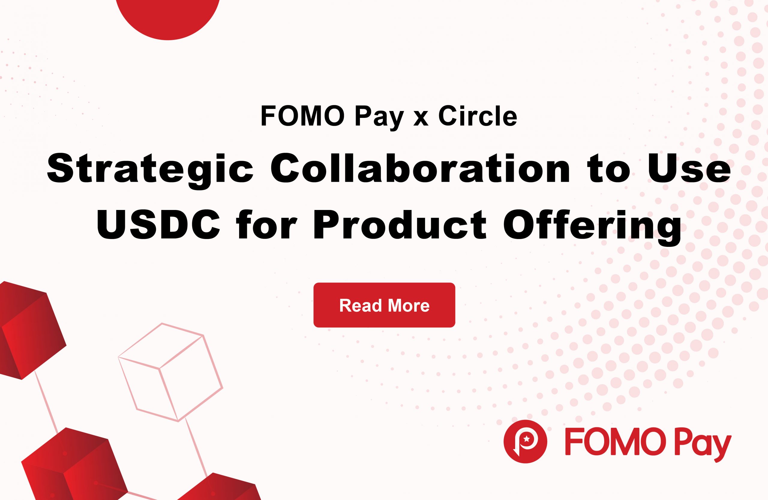 FOMO Pay Forges Strategic Collaboration with Circle to Use USDC for Product Offering